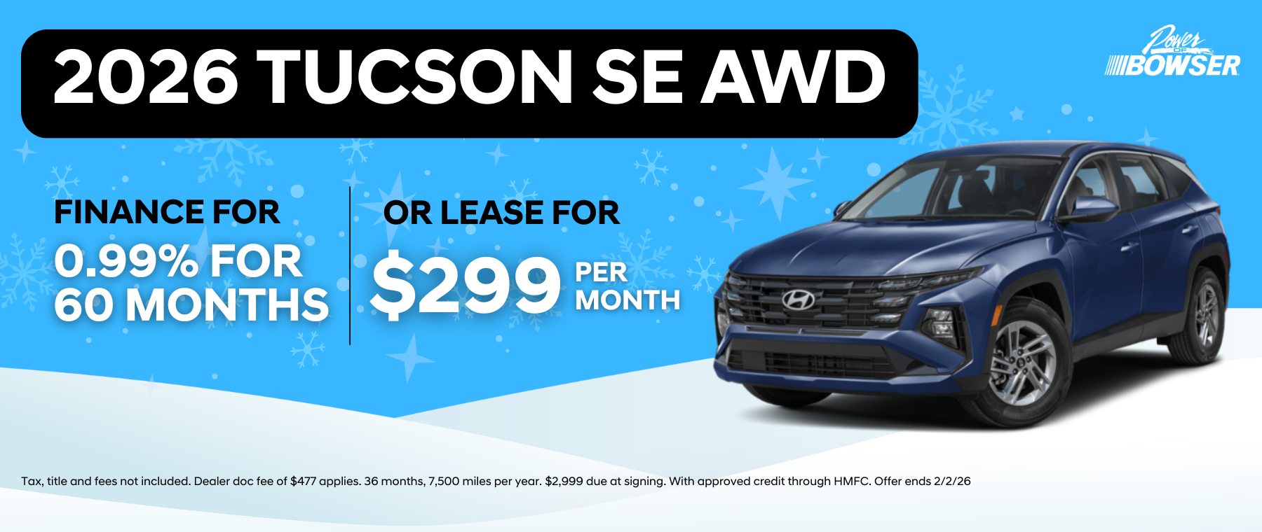 2026 Tucson 0.99% or $299 lease
